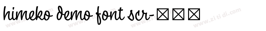 himeko demo font scr字体转换 himeko demo font scr字体转换